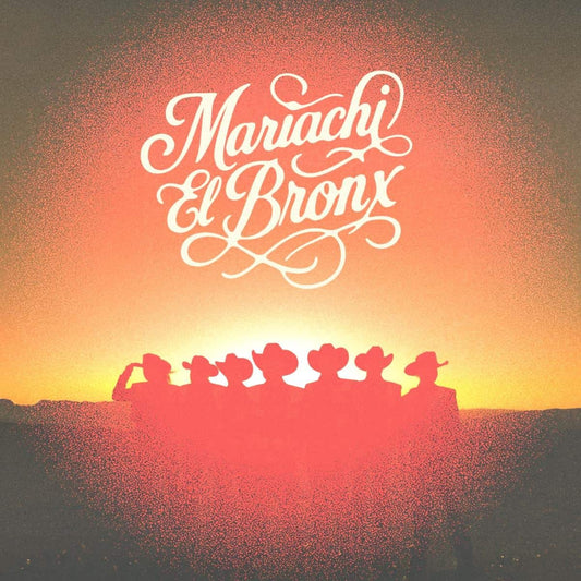 Mariachi El Bronx - Mariachi El Bronx IV (Translucent Orange Vinyl)