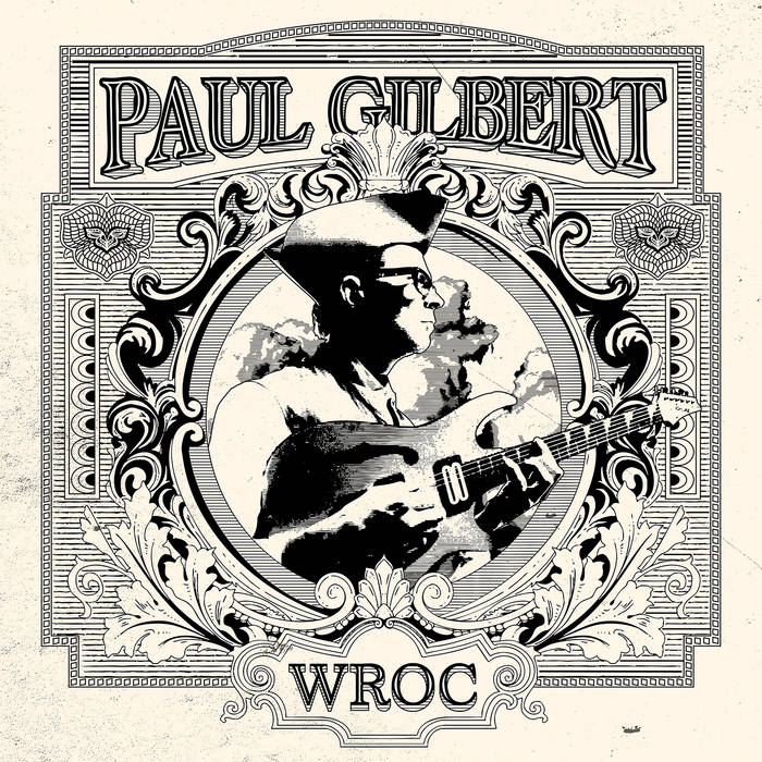 Paul Gilbert - WROC