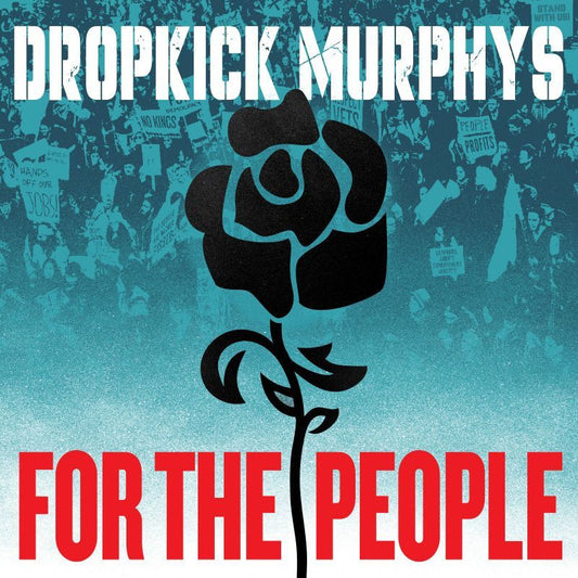 Dropkick Murphys - For The People (Limited Edition Silver Vinyl)
